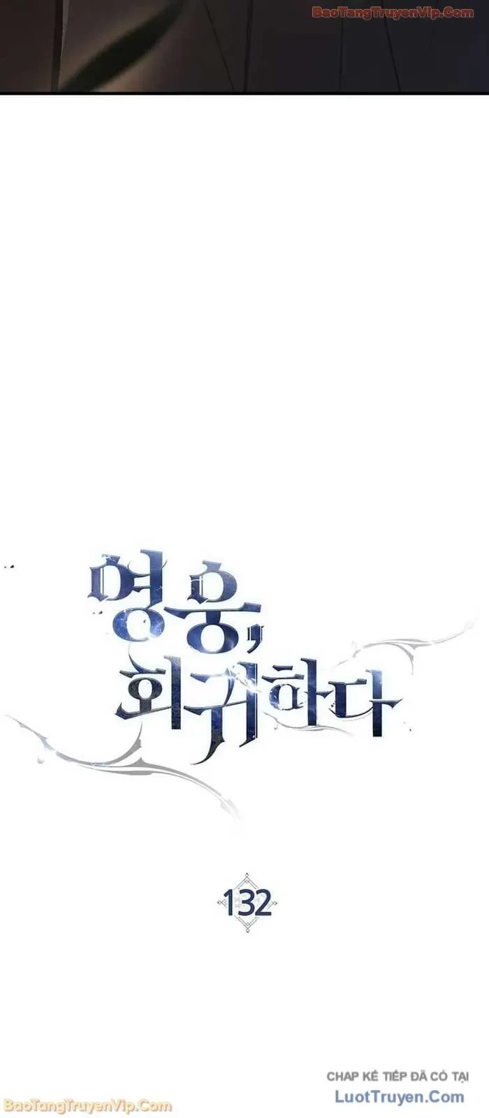 Anh Hùng Trở Về Chapter 132 - 32