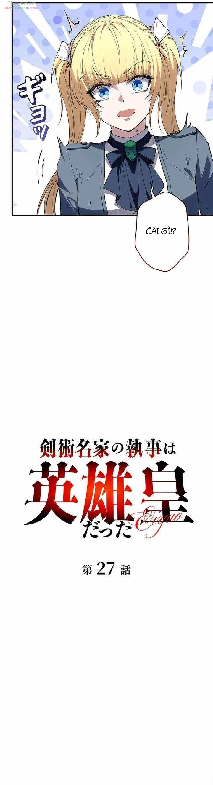 Quản Gia Của Gia Tộc Kiếm Sư Chính Là Hoàng Đế Anh Hùng Chapter 27 - 37