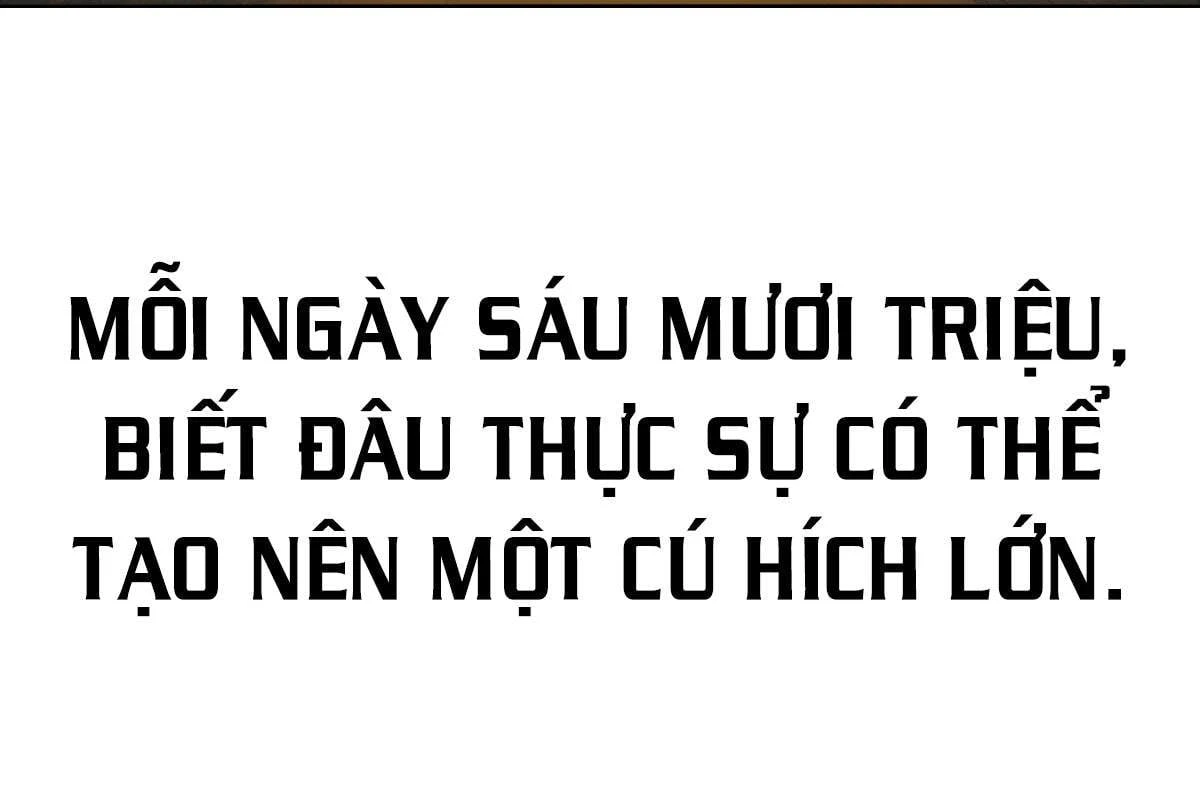 Mỗi Ngày Tôi Có Sáu Mươi Triệu Tệ Chapter  1 - 64