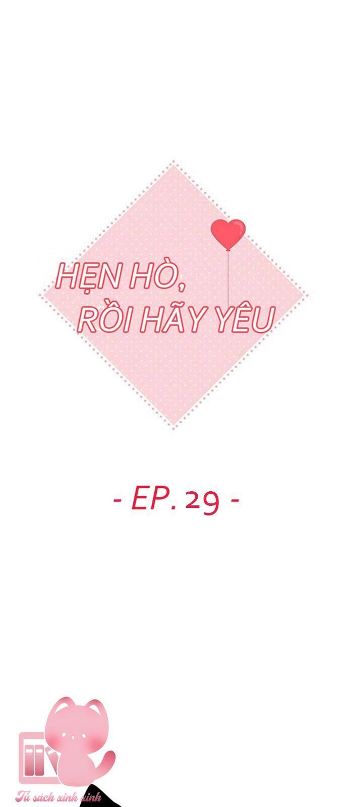 Hẹn Hò Rồi Hãy Yêu Chapter 29 - 19