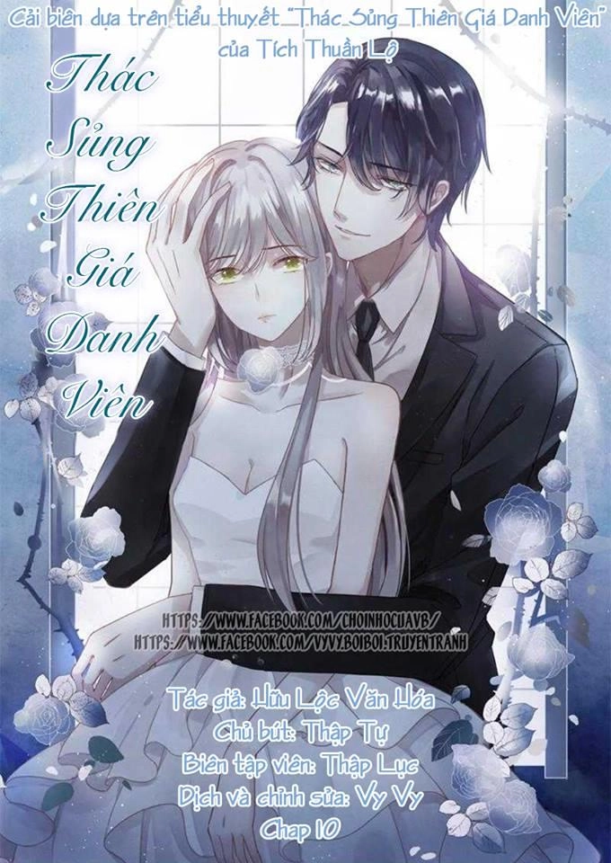 Thác Sủng Thiên Giá Danh Viên Chapter 10 - 1