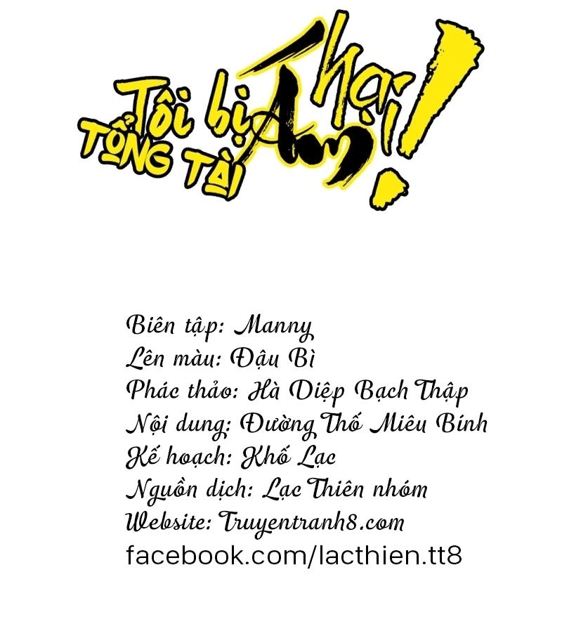 Tôi Bị Tổng Tài Ám Hại Chapter 18 - 8