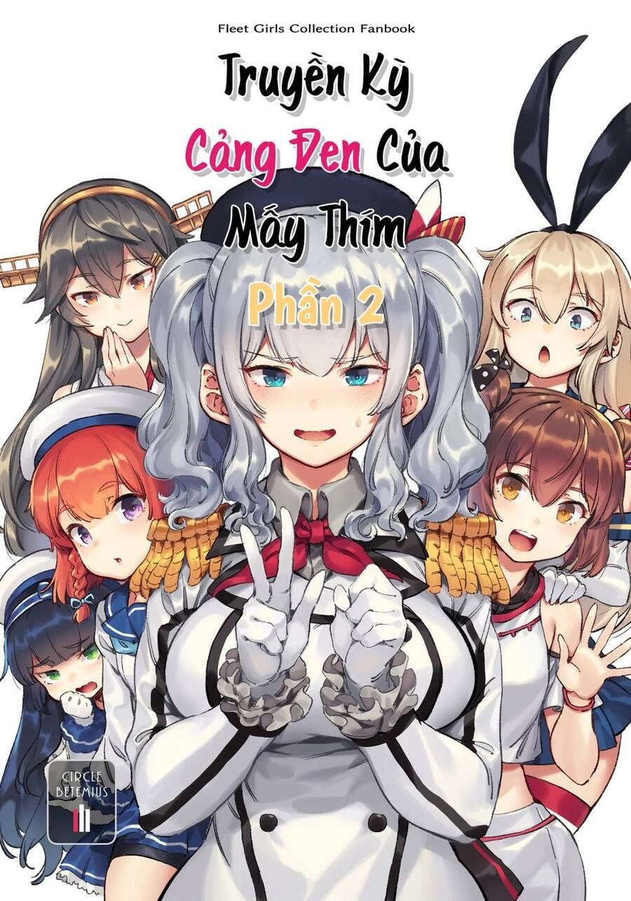 Kancolle - Truyền Kỳ Cảng Đen Của Mấy Thím Chapter 2 - 1