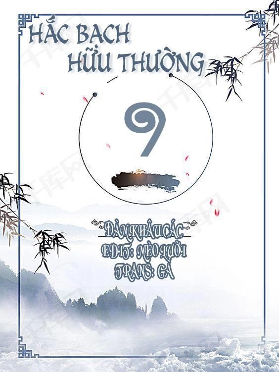 Hắc Bạch Hữu Thường Chapter 9 - 2