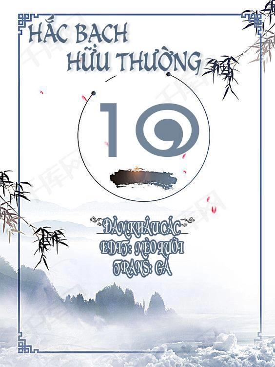 Hắc Bạch Hữu Thường Chapter 10 - 3