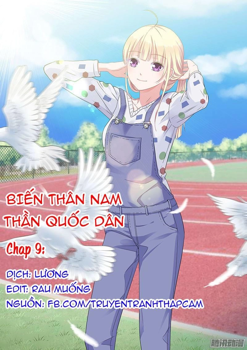Nam Thần Quốc Dân Biến Thân Chapter 9 - 1