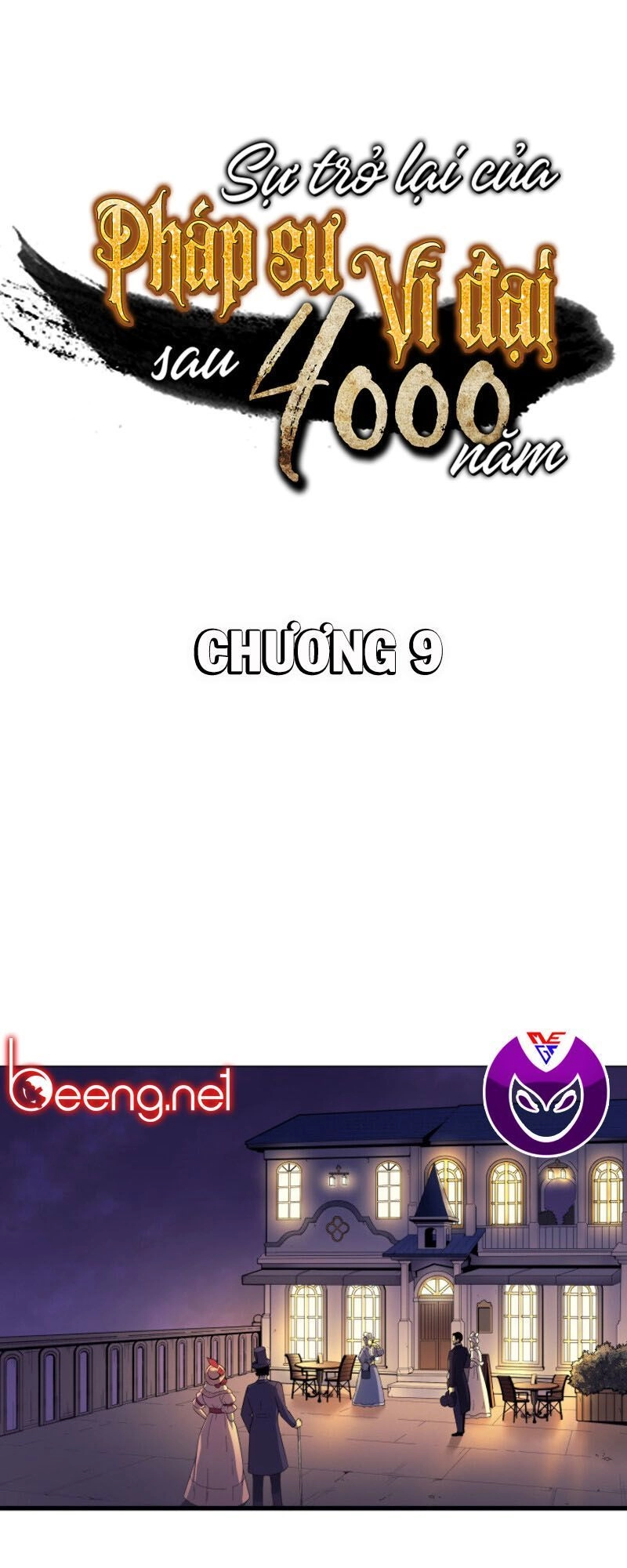 Sự Trở Lại Của Pháp Sư Vĩ Đại Sau 4000 Năm Chapter 9 - 10