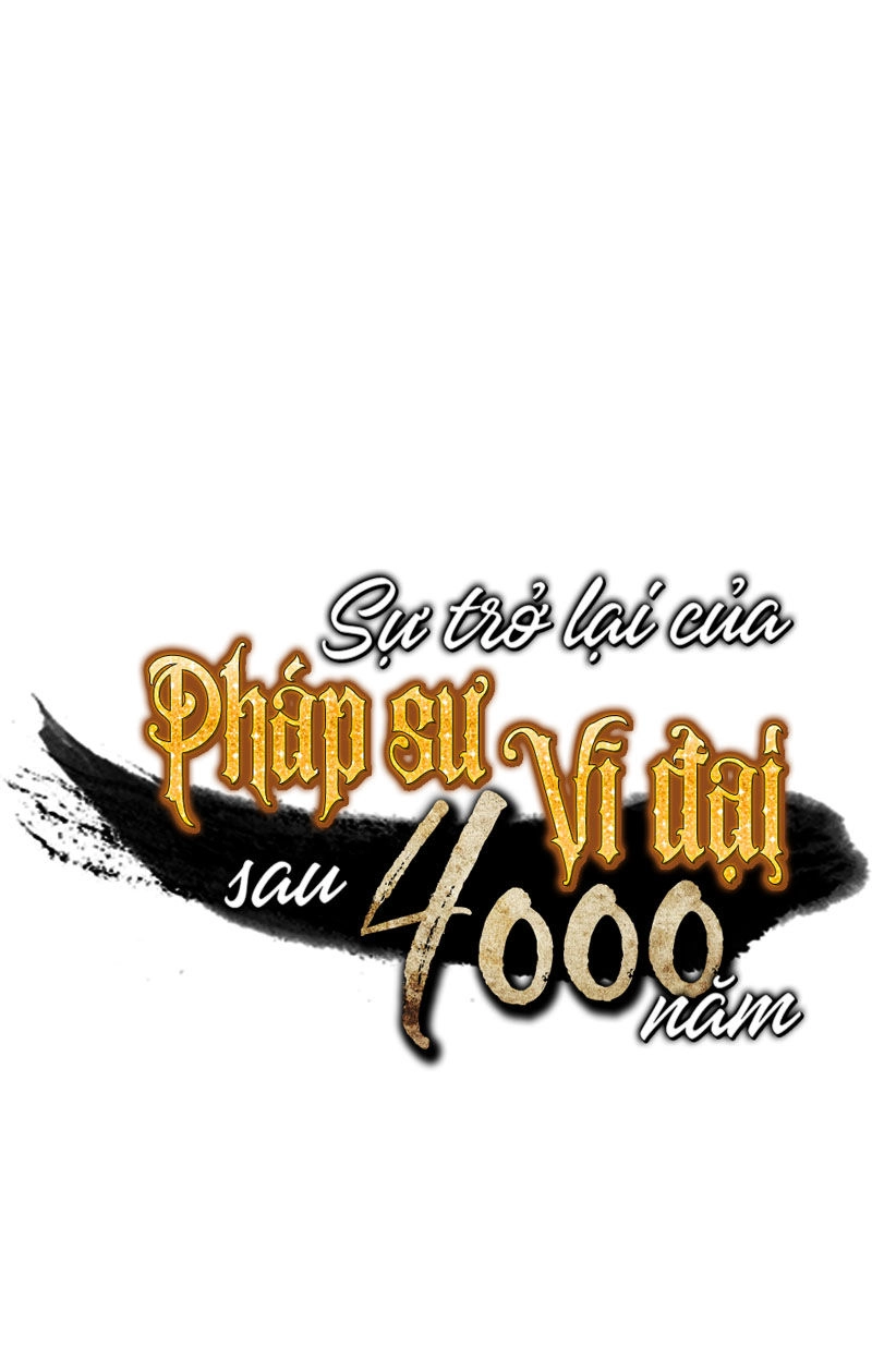 Sự Trở Lại Của Pháp Sư Vĩ Đại Sau 4000 Năm Chapter 31 - 52