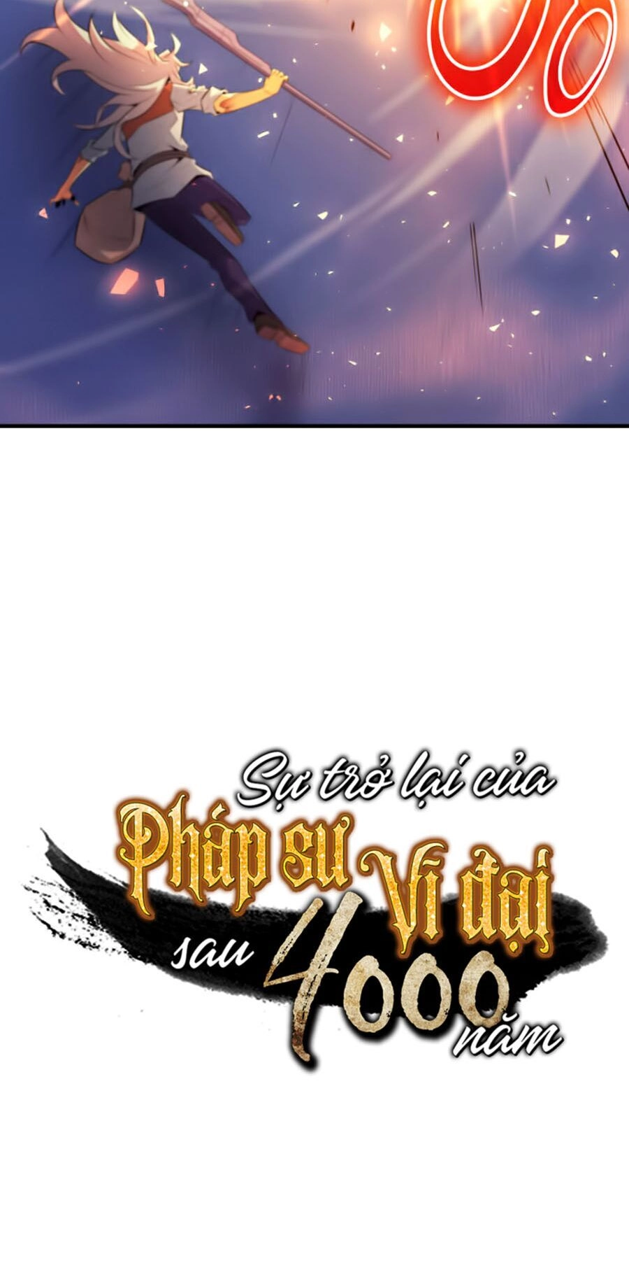 Sự Trở Lại Của Pháp Sư Vĩ Đại Sau 4000 Năm Chapter 37 - 59