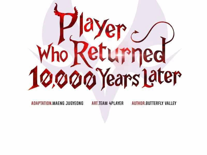 Người Chơi Trở Lại Sau 10000 Năm Chapter 18 - 106