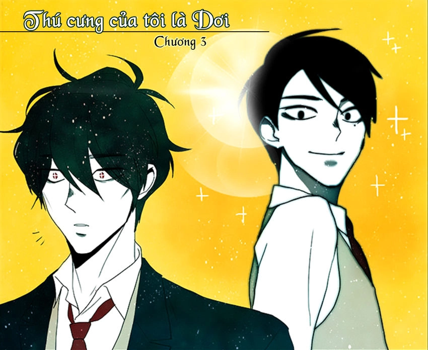 Thú Cưng Của Tôi Là Dơi Chapter 3 - 3