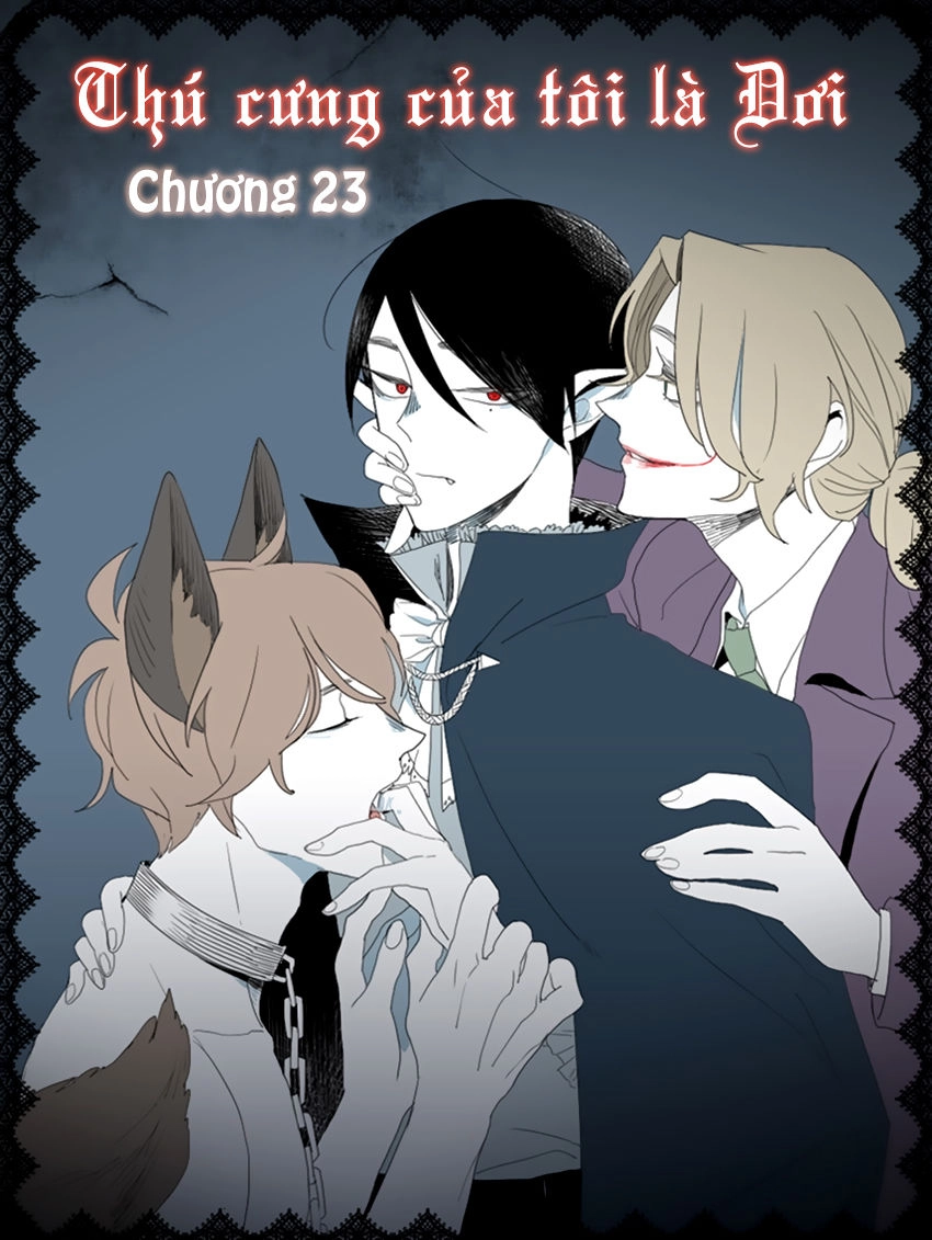 Thú Cưng Của Tôi Là Dơi Chapter 23 - 3