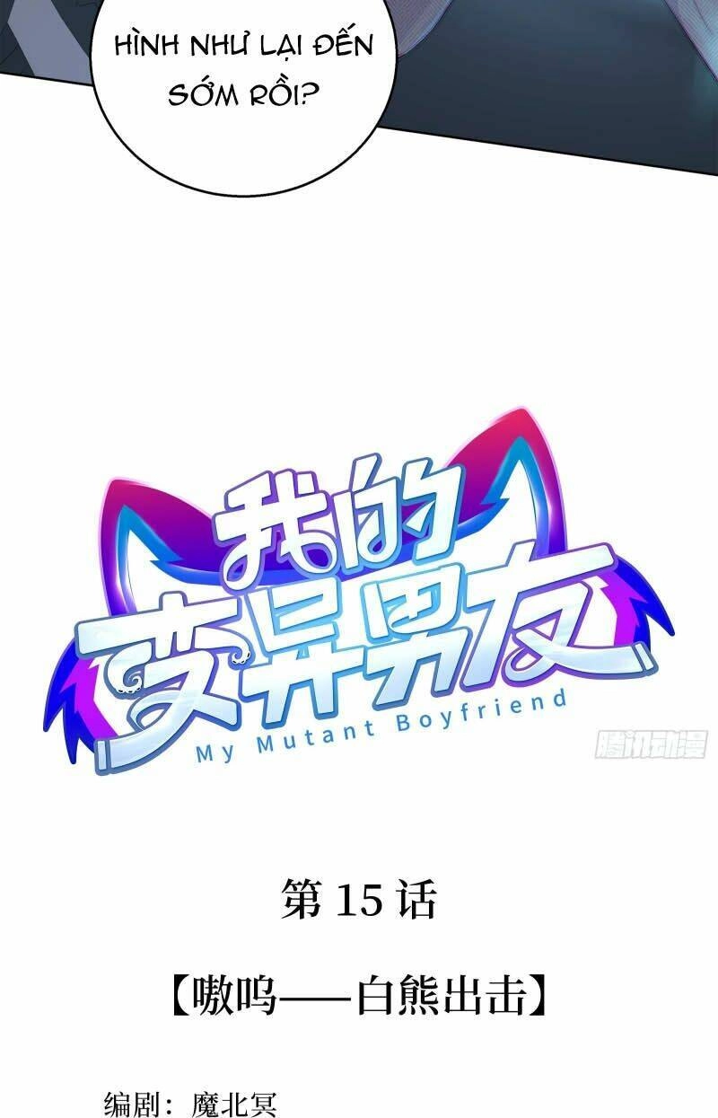 Bạn Trai Biến Dị Của Tôi!!! Chapter 15 - 3