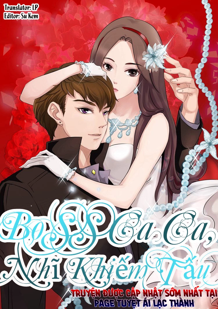 Boss Ca Ca! Nhĩ Khiếm Tấu Chapter 8 - 1