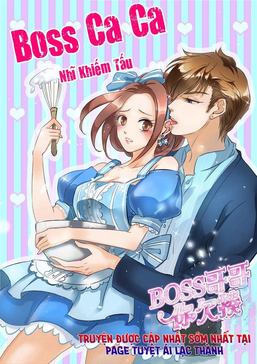 Boss Ca Ca! Nhĩ Khiếm Tấu Chapter 48 - 1