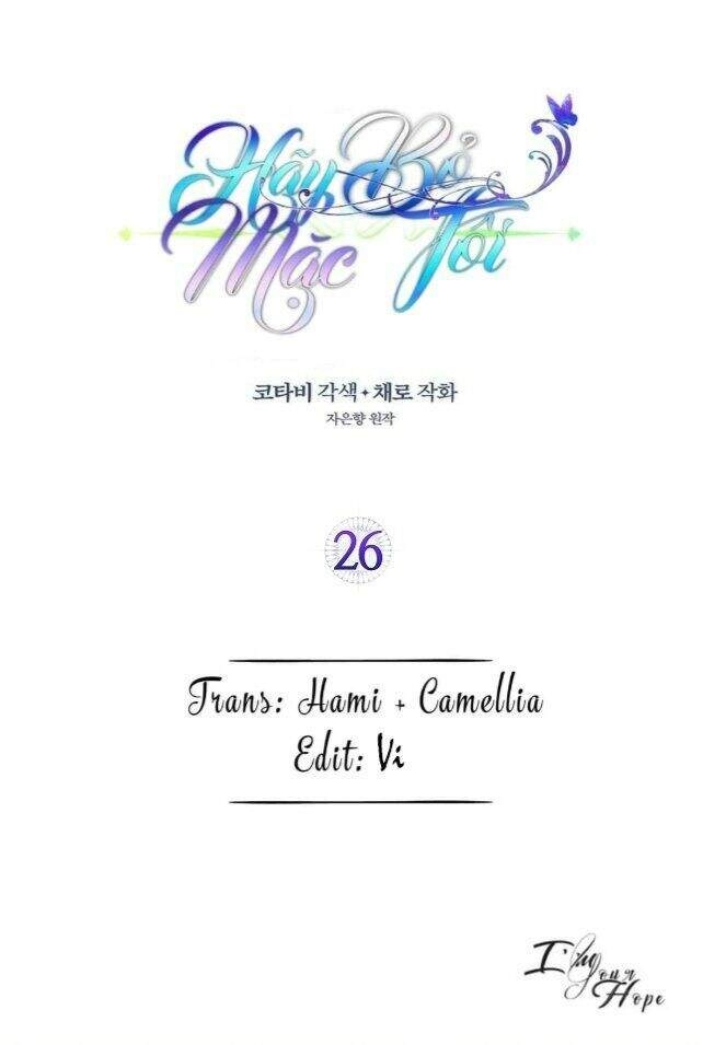 Hãy Bỏ Mặc Tôi Chapter 26 - 1