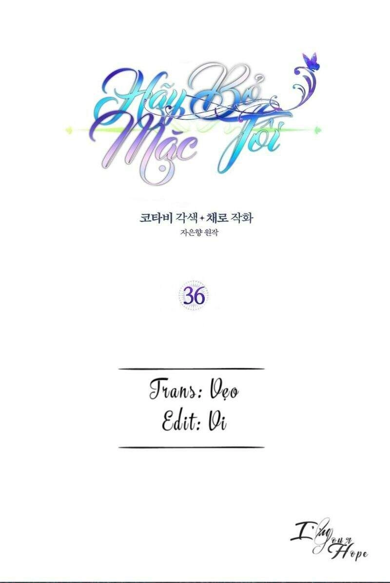 Hãy Bỏ Mặc Tôi Chapter 36 - 56