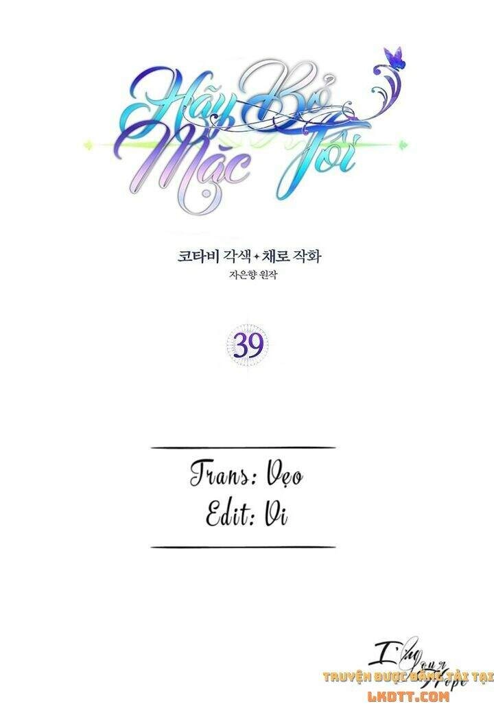 Hãy Bỏ Mặc Tôi Chapter 39 - 1