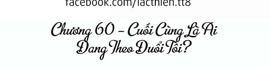 Cận Kề Tiếp Xúc Chapter 60 - 3