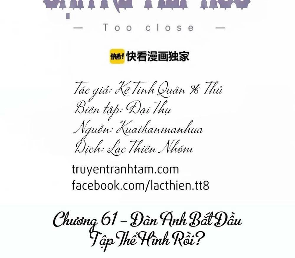 Cận Kề Tiếp Xúc Chapter 61 - 3