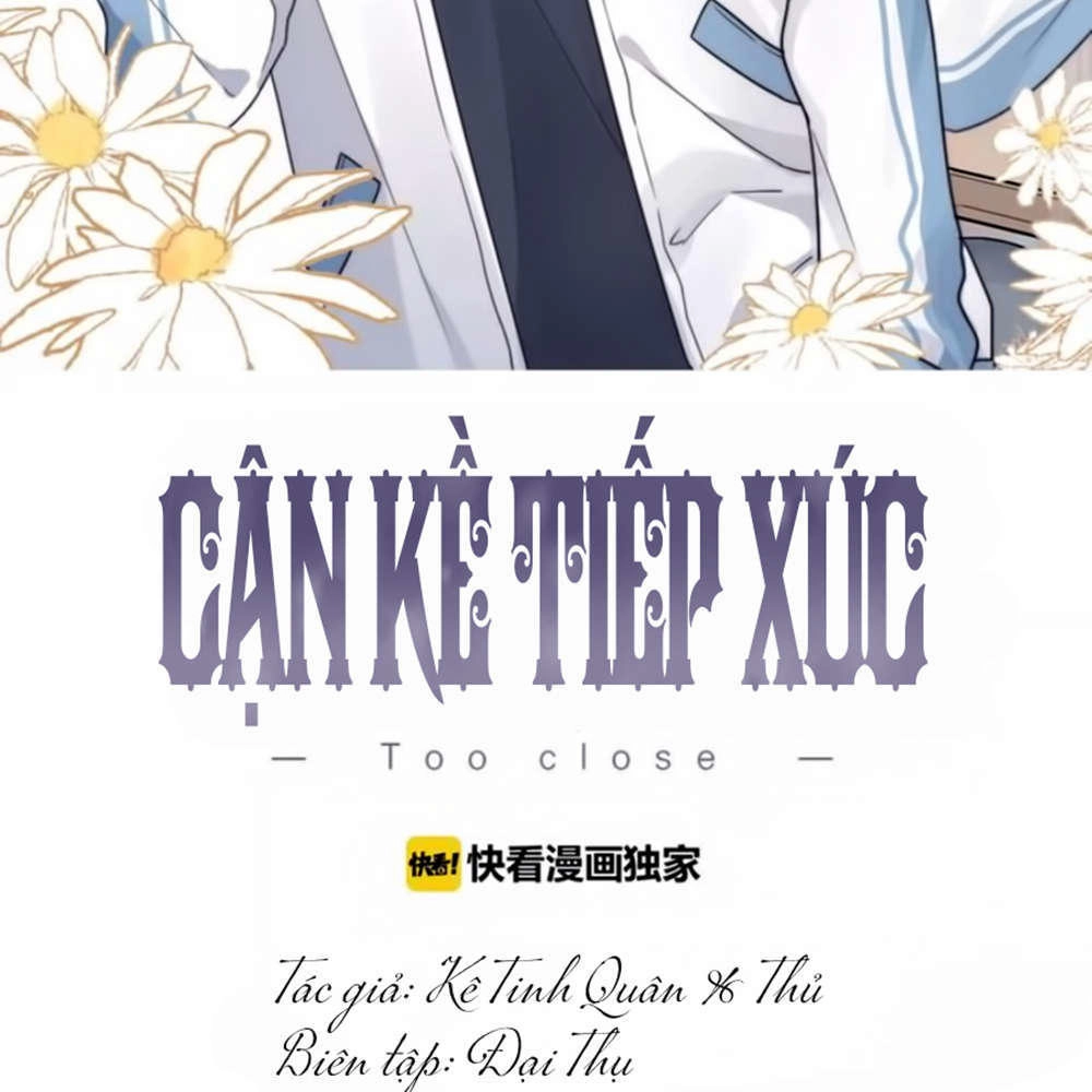 Cận Kề Tiếp Xúc Chapter 81 - 3