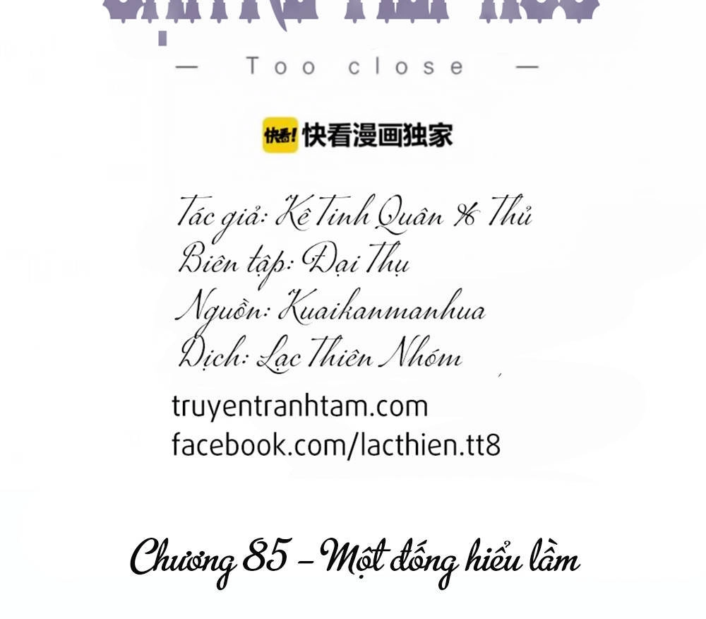 Cận Kề Tiếp Xúc Chapter 85 - 3