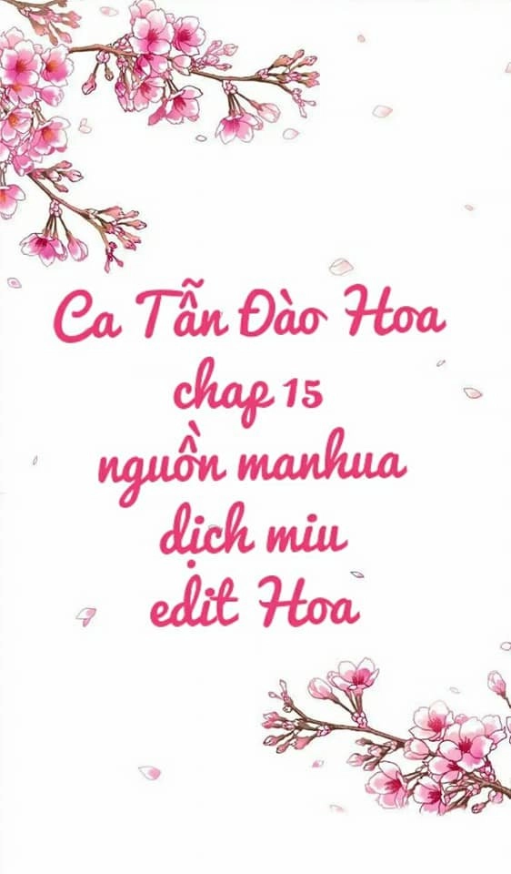 Ca Tẫn Đào Hoa Chapter 15 - 3