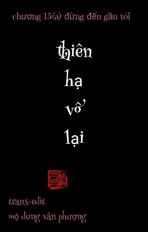 Thiên Hạ Vô Lại Chapter 17 - 1