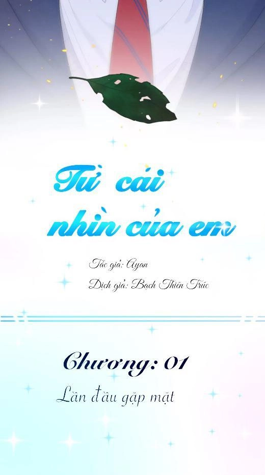 Từ Cái Nhìn Của Em Chapter 1 - 6