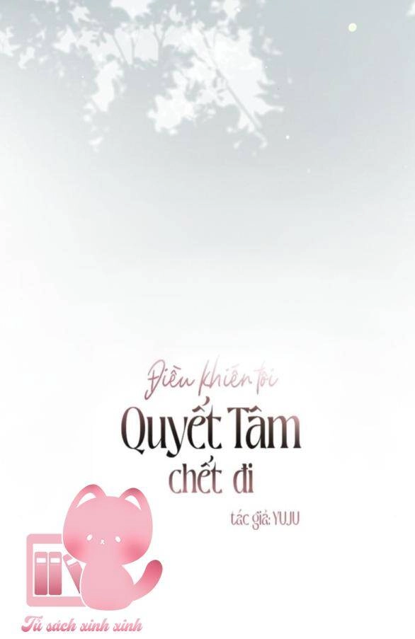 Điều Khiến Tôi Quyết Tâm Chết Đi Chapter 98 - 23