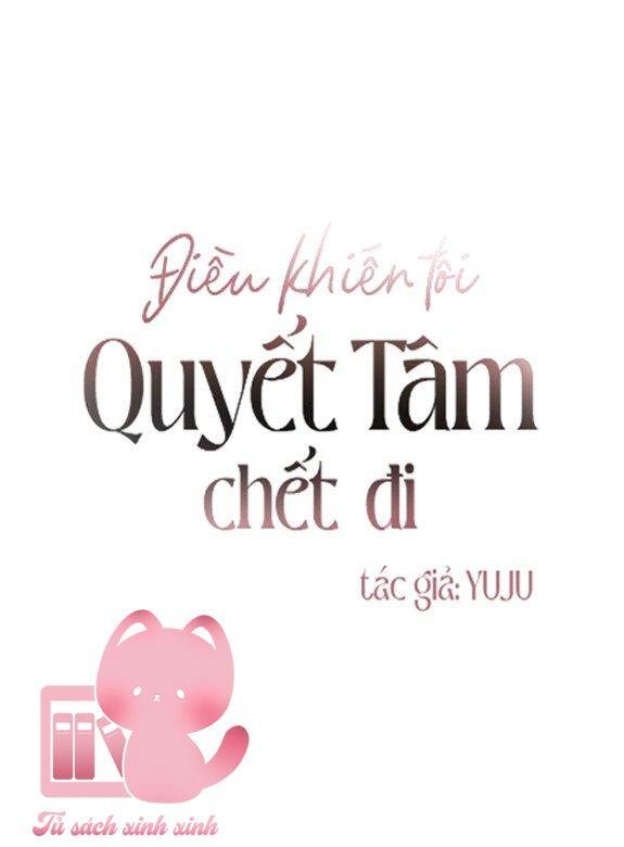 Điều Khiến Tôi Quyết Tâm Chết Đi Chapter 22 - 2