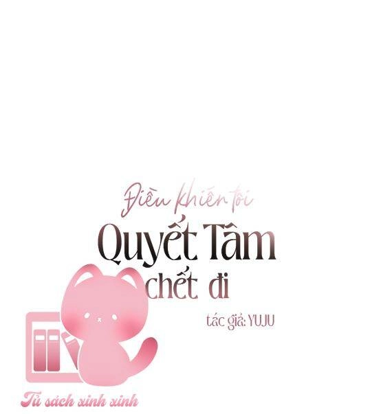 Điều Khiến Tôi Quyết Tâm Chết Đi Chapter 45 - 2