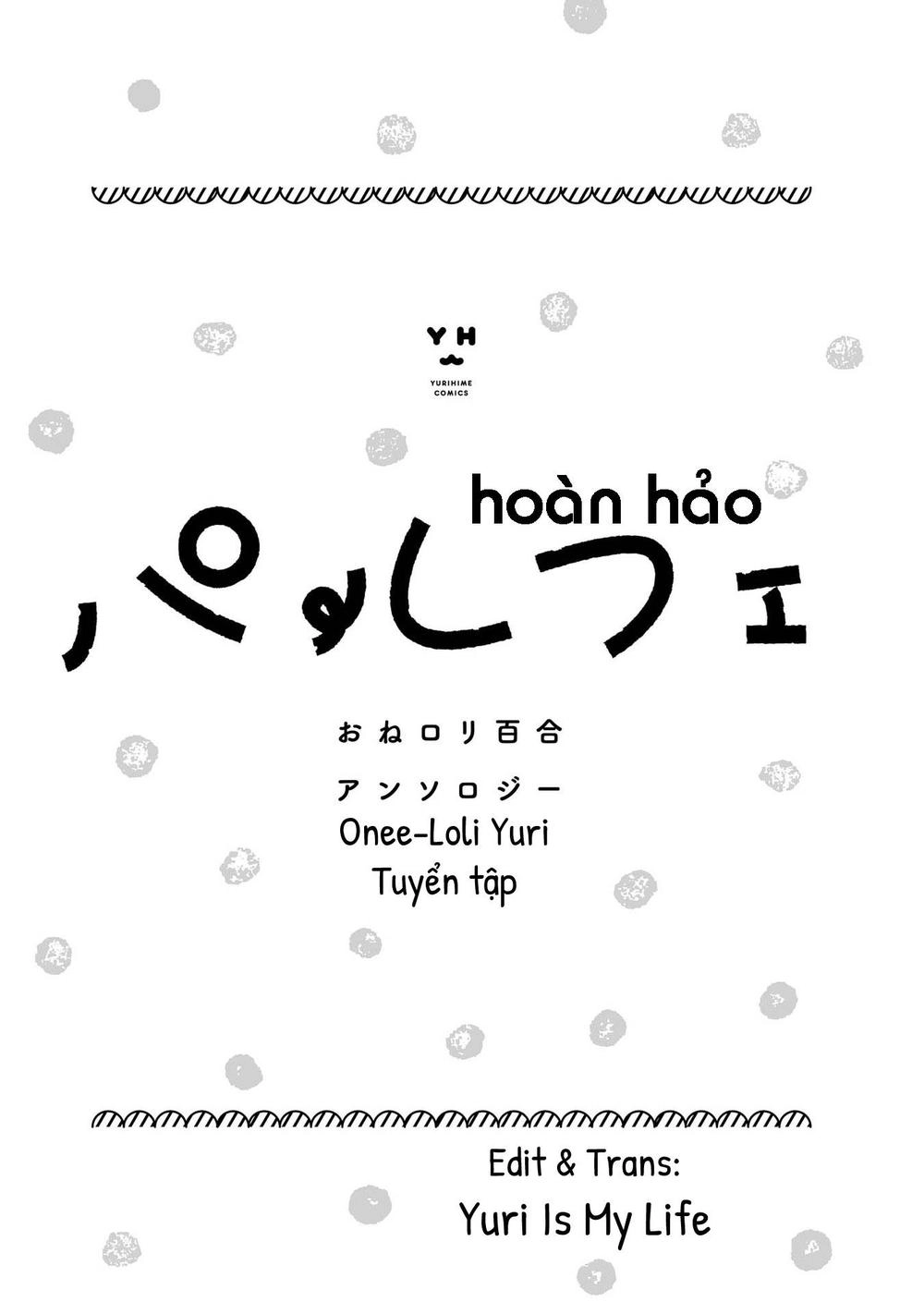 Tuyển Tập Hoàn Hảo: Onee-Loli Yuri Chapter 1 - 2