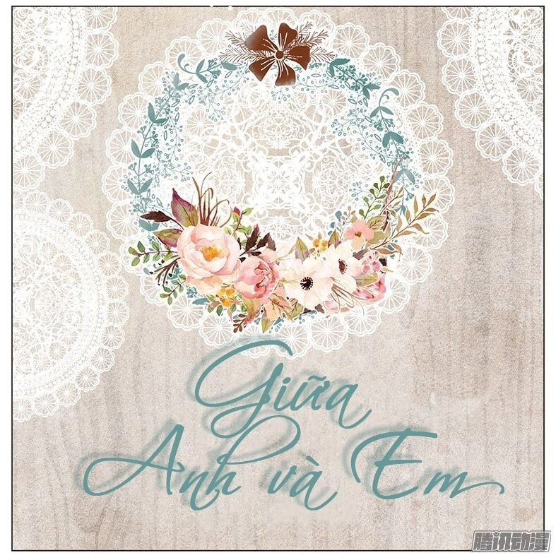 Giữa Anh Và Em Chapter 26 - 2