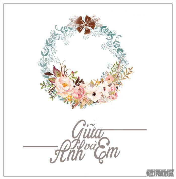 Giữa Anh Và Em Chapter 40 - 2