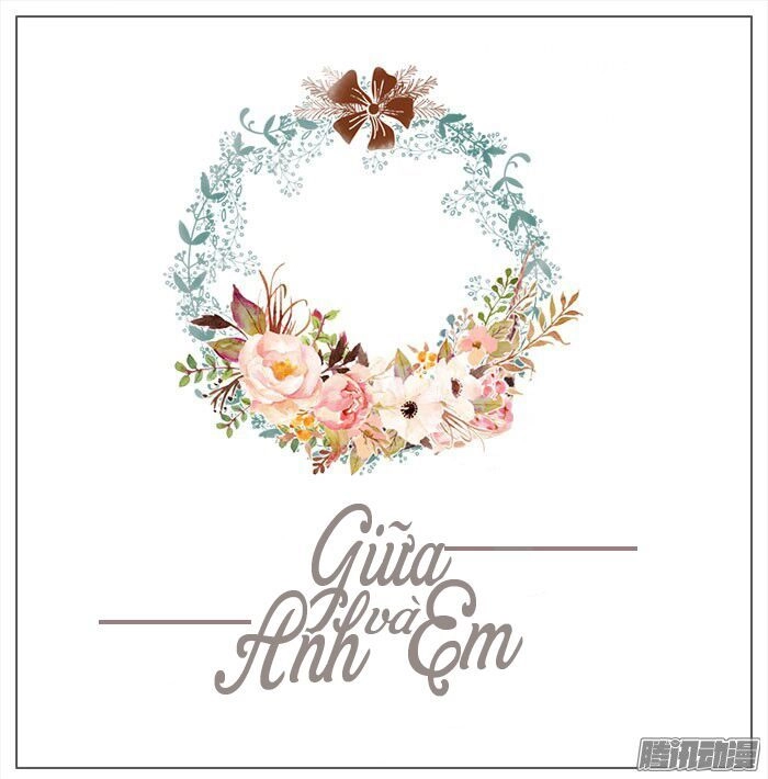 Giữa Anh Và Em Chapter 44 - 2