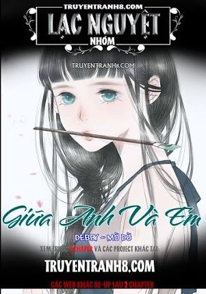 Giữa Anh Và Em Chapter 69 - 2
