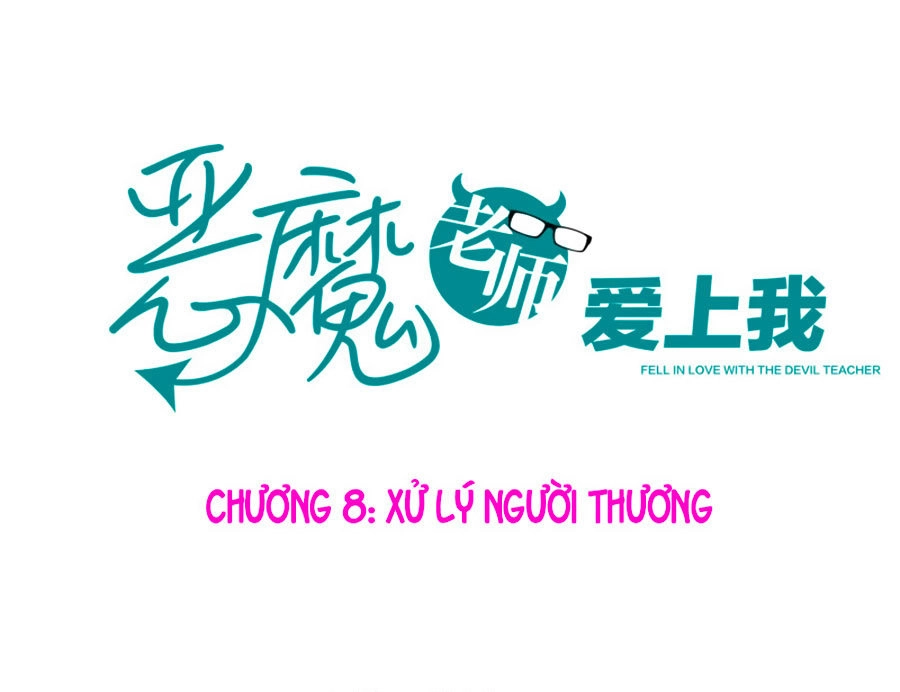Thầy Giáo Ác Ma Yêu Tôi Rồi Chapter 8 - 2