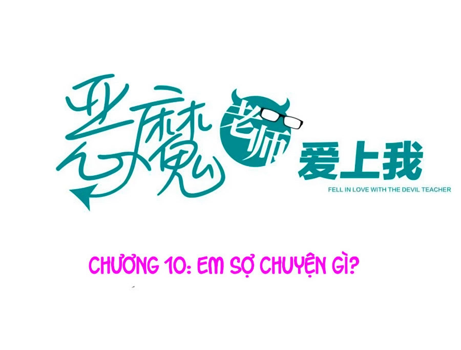 Thầy Giáo Ác Ma Yêu Tôi Rồi Chapter 10 - 2