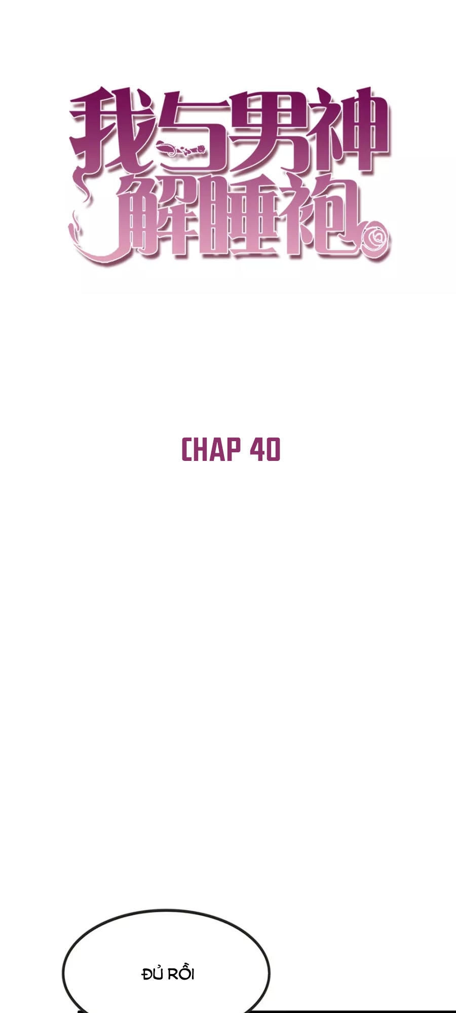 Ta Và Nam Thần Cởi Áo Ngủ Rồi Chapter 40 - 1