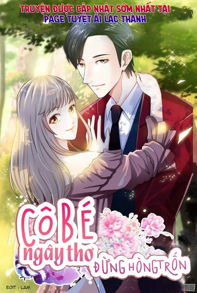 Cô Bé Ngây Thơ Đừng Hòng Trốn Chapter 1 - 1