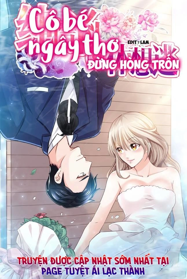 Cô Bé Ngây Thơ Đừng Hòng Trốn Chapter 3 - 1