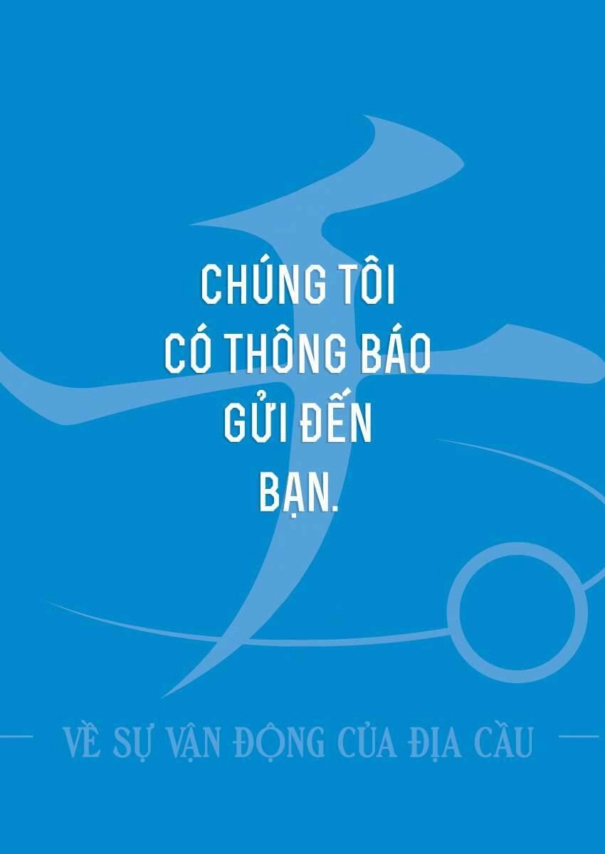 Chi. - Về Sự Vận Động Của Địa Cầu Chapter 22 - 3