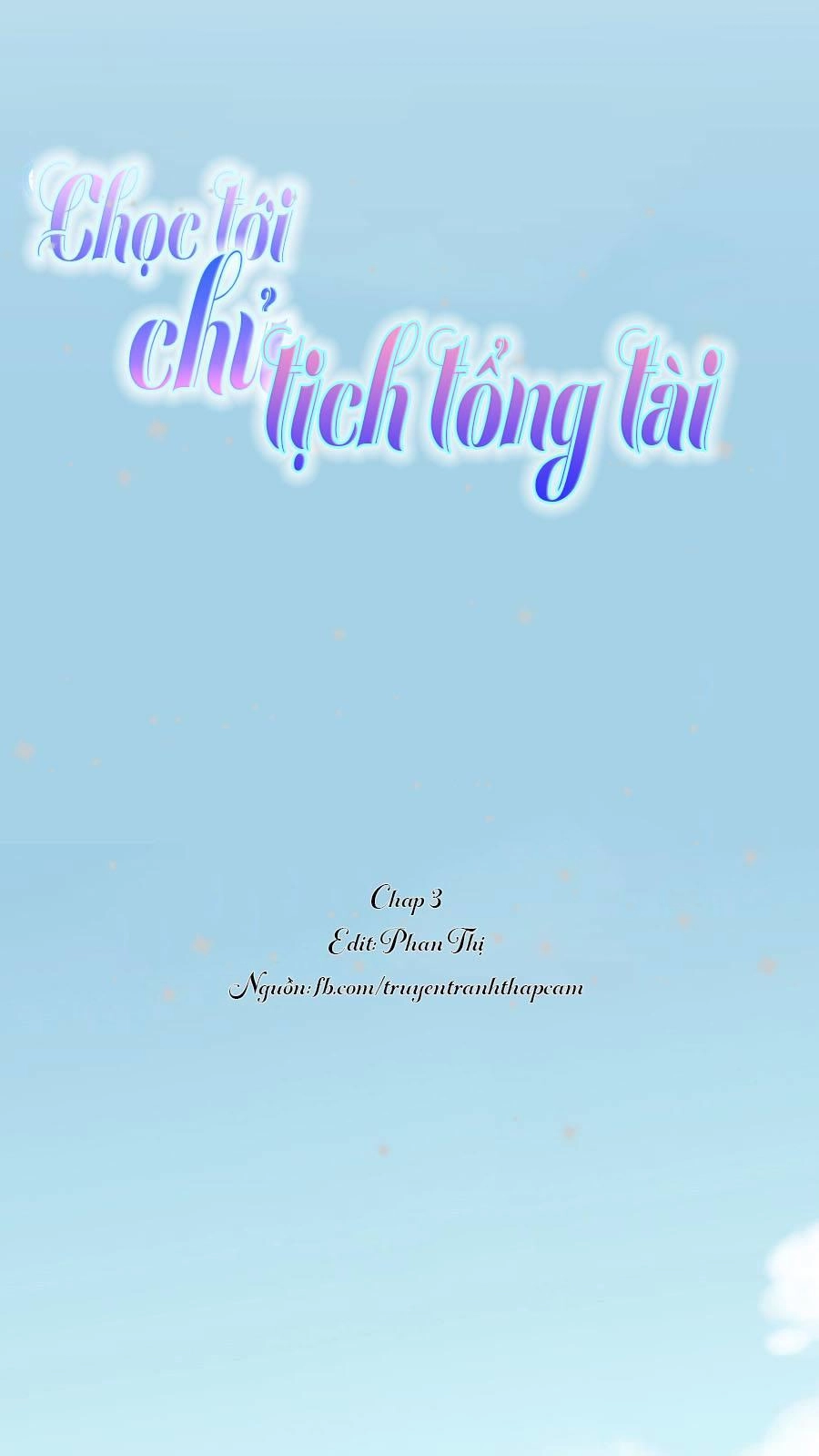 Chọc Tới Chủ Tịch Tổng Tài 2 Chapter 3 - 1