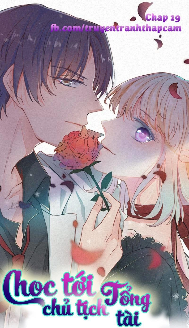 Chọc Tới Chủ Tịch Tổng Tài 2 Chapter 19 - 1