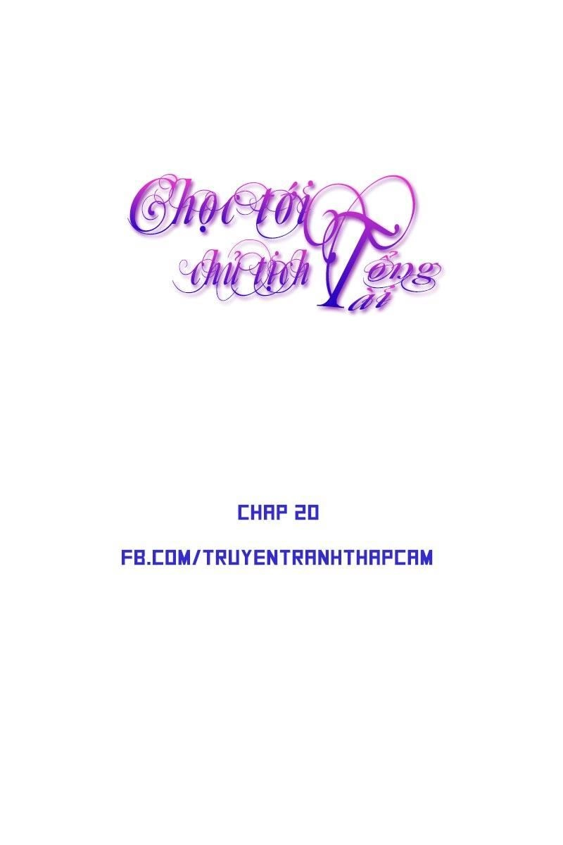 Chọc Tới Chủ Tịch Tổng Tài 2 Chapter 20 - 1