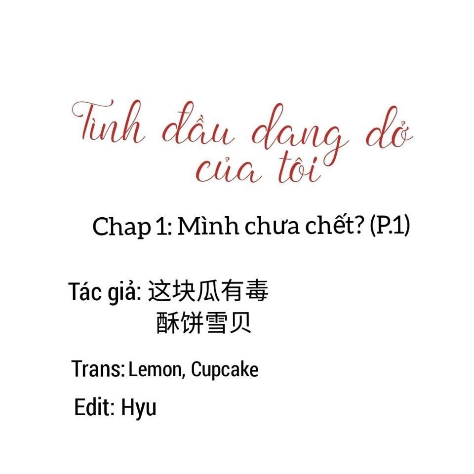 Mối Tình Đầu Dang Dở Của Tôi Chapter 1 - 16