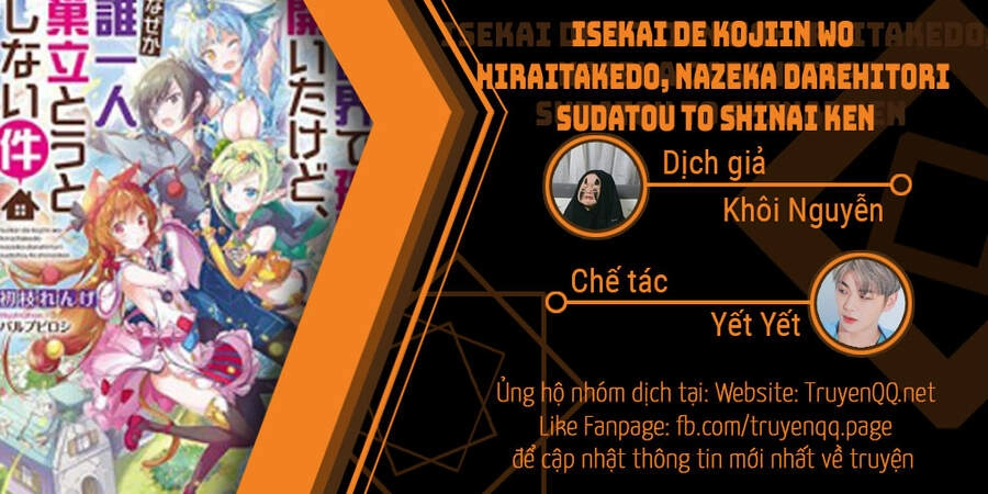 Isekai De Kojiin Wo Hiraita Kedo, Naze Ka Darehitori Sudatou To Shinai Ken Chapter 18 - 1