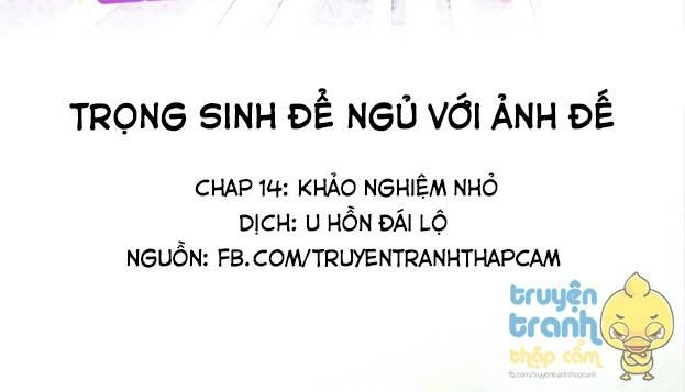 Trọng Sinh Để Ngủ Với Ảnh Đế Chapter 14 - 1