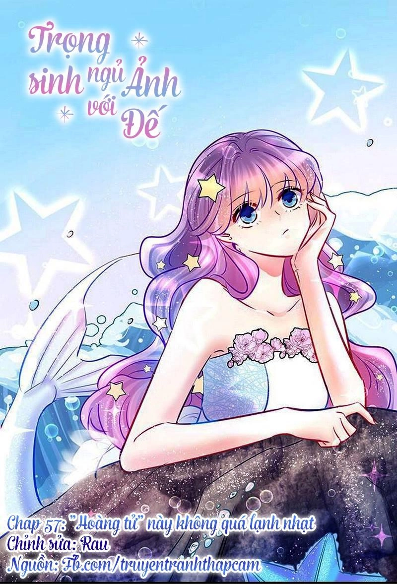 Trọng Sinh Để Ngủ Với Ảnh Đế Chapter 56 - 1